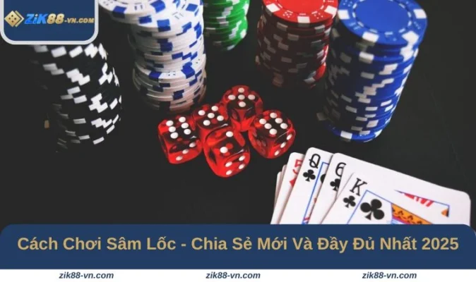 Cách chơi sâm lốc