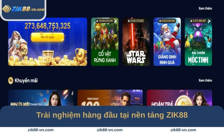 Trải nghiệm hàng đầu tại nền tảng ZIK88
